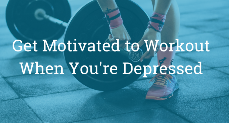 How to Get Yourself to Work Out When You’re Depressed